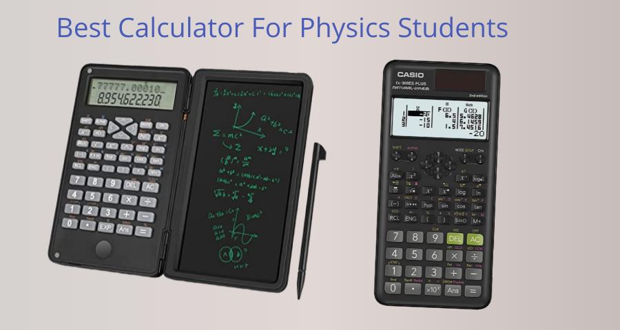 Best Calculator For Physics Students
